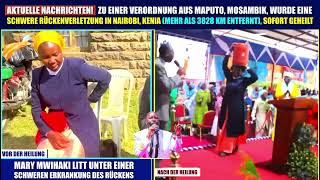 Mary Mwihaki wurde durch eine Heilungsverordnung geheilt