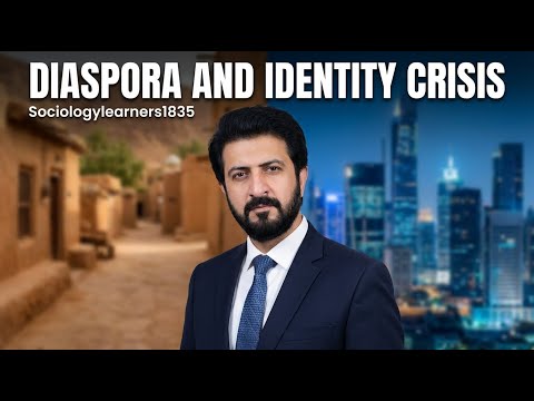 Diaspora and Identity Crisis | Sociology