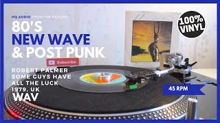 Robert Palmer - Some Guys Have All The Luck (45 rpm) [1979, UK]