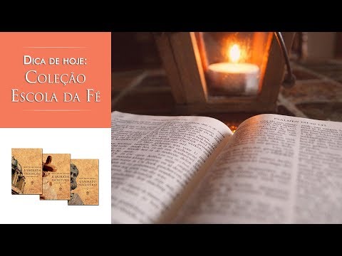Escola da Fé - Vol. II -  A Sagrada Escritura