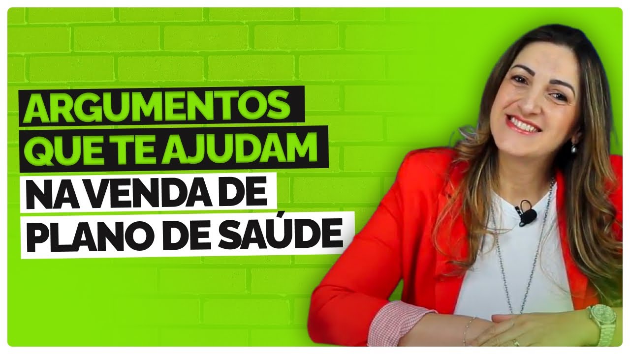 Argumentos que te Ajudam na Venda do Plano de Saúde / #274