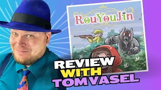 RouYouJin Review with Tom Vasel