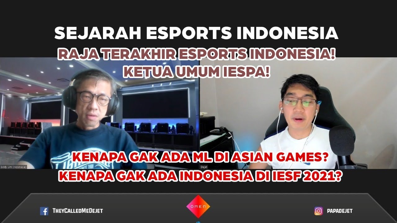 SEJARAH ESPORTS INDONESIA! With Eddy Lim KETUA UMUM IESPA! - Presented by OMEN By Hp