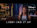 Libby-ing It Up | Better Nate Than Ever | Disney+