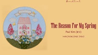 Download lagu PAUL KIM (폴킴) – 나의 봄의 이유 (The Reason for My Spring) (HAN/ROM/ENG/INDO Lyrics/가사) mp3