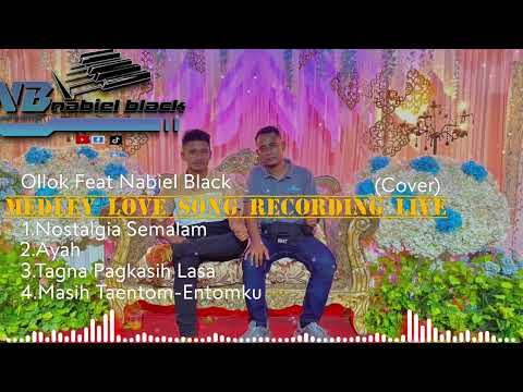 MEDLEY LOVE SONG~OLLOK FEAT NABIEL BLACK