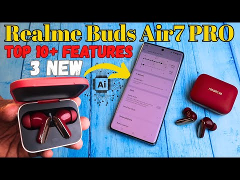 Realme Buds Air 7 Pro Top 10+ Features (3 NEW) AI & Volume Control Setting