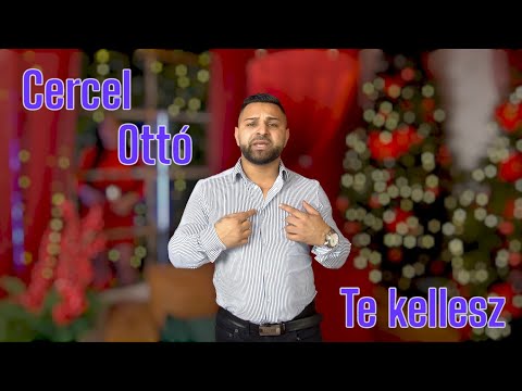 Cercel Ottó 2023 Te kellesz