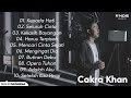 KEPADA HATI CAKRA KHAN FULL ALBUM 2022