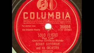 Benny Goodman (ft. Charlie Christian, gt.). Solo Flight (Columbia 36684, 1941)