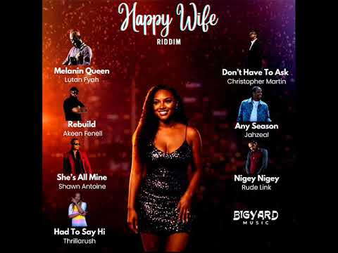 Happy Wife Riddim Mix (Full) Feat. Lutan Fyah, Christopher Martin, Shawn Antoine,  (March 2026)