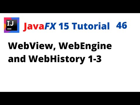 JavaFX 15 Tutorial 46 - WebView, WebEngine and WebHistory 1-3
