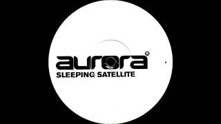 Aurora feat. Naimee Coleman - Sleeping Satellite (Super8 Remix) (2003)