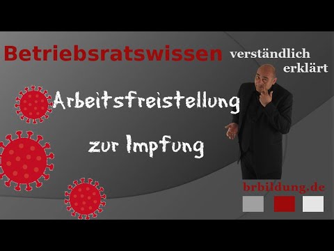 Muss der Arbeitgeber den Arbeitnehmer zur Wahrnehmung der Coronaimpfung freistellen?
