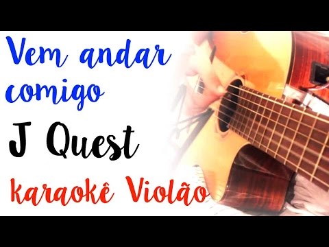 Jota Quest - Vem andar comigo -  Karaokê com Violão