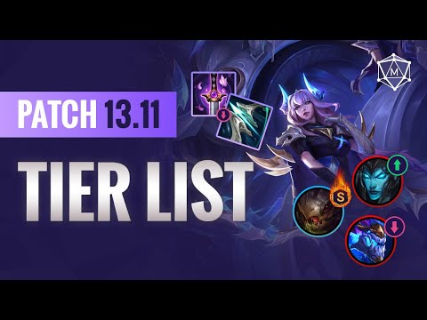 Patch 13.11 TIER LIST Changes | League of Legends Season 13