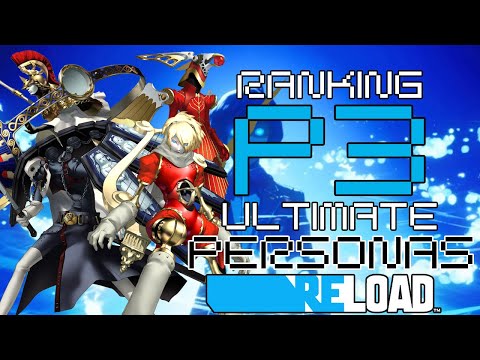 Let's Rank All the Persona 3 Ultimate Personas!