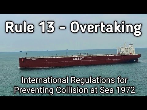 Rule 13- Overtaking | COLREGS | Real scenarios | Mariner Rej