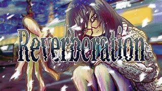 Reverberation / キンダイチ feat. AIきりたん