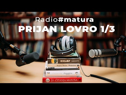 Radiomatura #4 - August Šenoa: Prijan Lovro 1/3