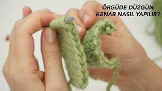 Örgülerinizin kenarları düzgün olmuyorsa üzülmeyin! Örgüde düzgün kenar yapımı / Figen Ararat