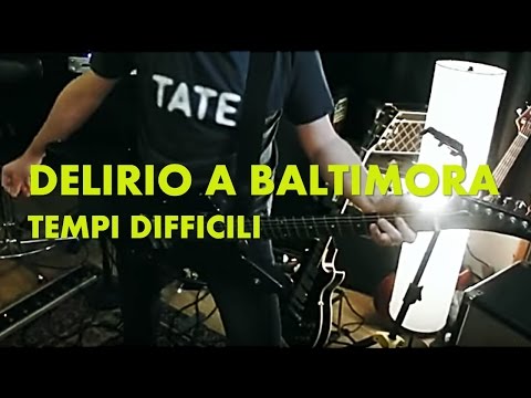 Delirio a Baltimora  - Tempi Difficili