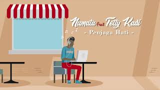 Download lagu Numata & Teti Kadi - Penjaga Hati mp3 Download lagu Numata & Teti Kadi - Penjaga Hati mp3