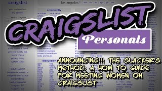 Announcing!!! The Slacker's Method: A How to Guide for Meeting Women on Craigslist