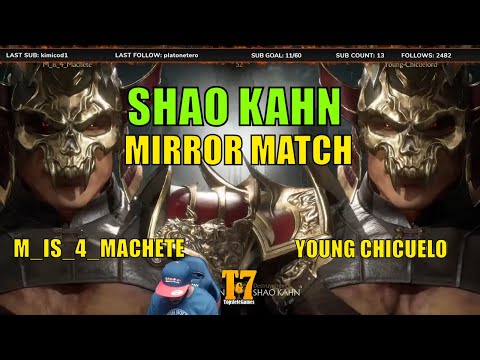 SHAO KAHN MIRROR MATCH - 【Mortal Kombat 11】- M_IS_4_MACHETE VS CHICUELO