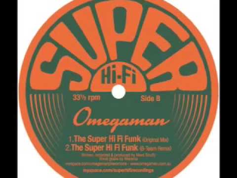 Omegaman - The Super Hi Fi Funk