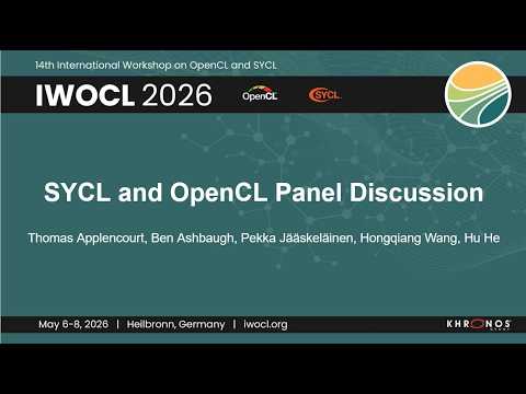 IWOCL 2026 - SYCL and OpenCL Panel Discussion