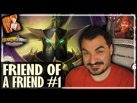 BEST OF FRIEND OF A FRIEND (PART 1) - Hearthstone Battlegrounds