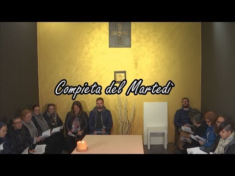 La Compieta, preghiera al termine del giorno del 14/12/2018