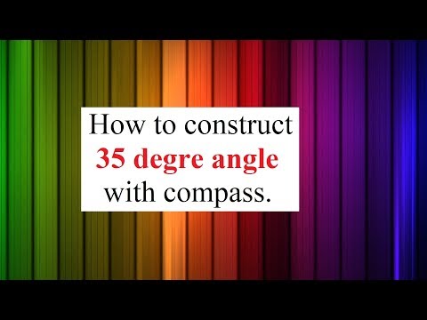 How to construct 35 Degre angle with compass