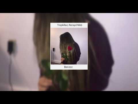 Tropkillaz, Recayd Mob - Benzzz《Letra》