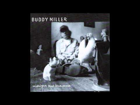 Buddy Miller - Midnight and Lonesome