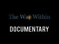 Documentary Society - The War Within