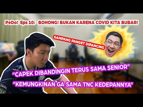 PeDo : Pendapat Dota Eps 10 Ft. WHITEMON - BOHONG! KITA BUBAR BUKAN KARENA COVID!