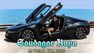 Download lagu DJ REMIX🌴SAUDAGAR KAYA🌴FULL BASS mp3