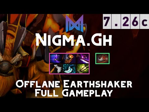 Earthshaker | Nigma.Gh | Signature Hero Offlane Gameplay | 7.26c Full Gameplay