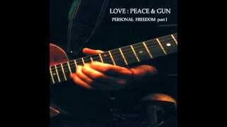 Love Peace and Gun - Alternatives and Guitar Magics