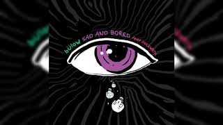 bülow, DUCKWRTH - SAD AND BORED