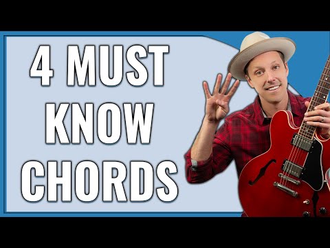 4 Chords Every Guitarist Should Know