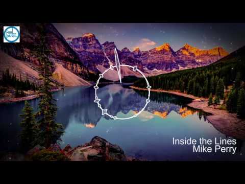 Mike Perry - Inside the Lines ft. Casso