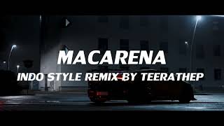 Download lagu MACARENA DANCE FULL BASS INDO STYLE DJ THAILAND BY TEERATHEPREMIX mp3 Download lagu MACARENA DANCE FULL BASS INDO STYLE DJ THAILAND BY TEERATHEPREMIX mp3