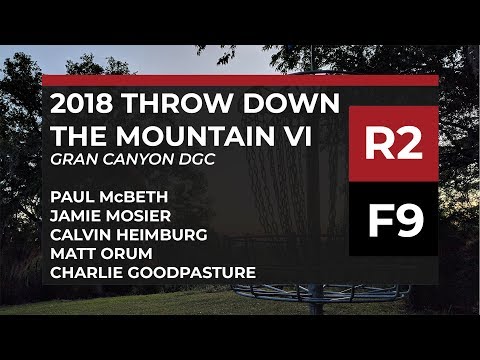 2018 TDTM VI - R2 • F9 - Paul McBeth, Jamie Mosier, Calvin Heimburg, Matt Orum, Charlie Goodpasture