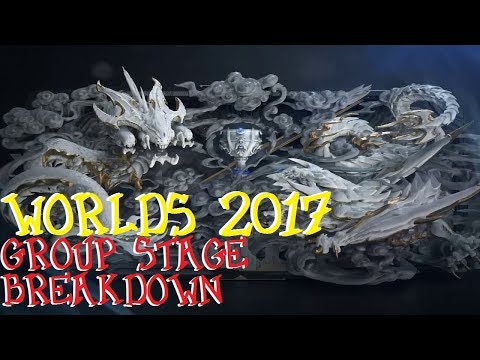Worlds 2017 Group Stage Breakdown
