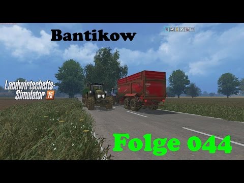 Let's Play LS15 Bantikow E44| Stroh einsammeln und Courseplay