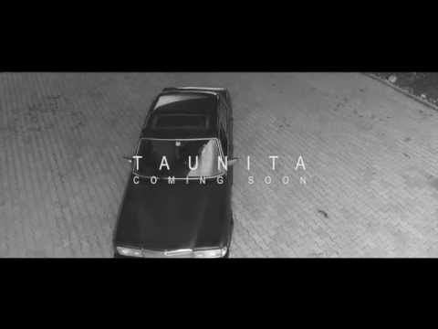 Taunita (Coming Soon) 2015