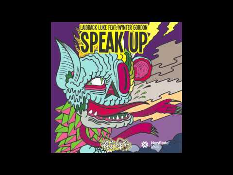 Laidback Luke feat. Wynter Gordon - Speak Up [Official Audio]